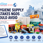 7 Hygiene Supply Mistakes NGOs Should Avoid During Disaster